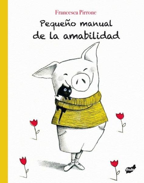 Cover for Francesca Pirrone · Pequeño manual de la amabilidad (Inbunden Bok) (2021)