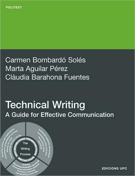 Cover for Carme Bombard Sols · Technical Writing. a Guide for Effective Communica (Paperback Bog) (2009)