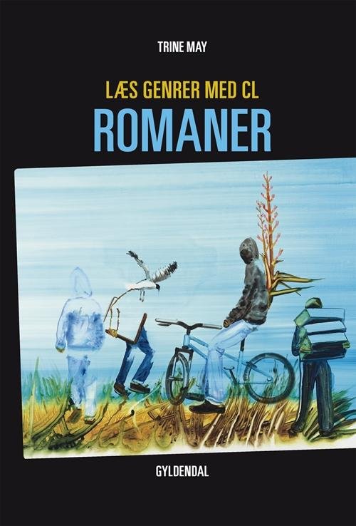 Cover for Trine May · Læs genrer med CL: Læs genrer med CL - Romaner (Bound Book) [1. Painos] (2016)