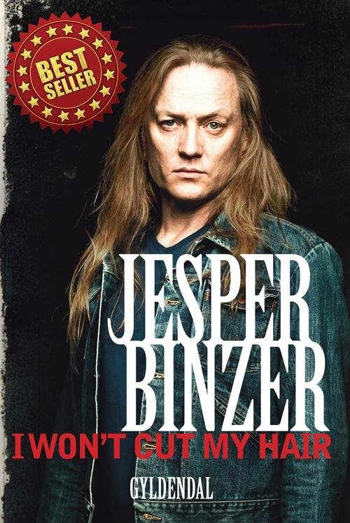 Cover for Jesper Binzer · I won t cut my hair (Hæftet bog) [2. udgave] (2013)