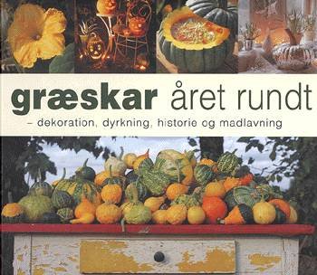 Cover for Nina Ewald · Græskar året rundt (Bok) [1. utgave] (2001)