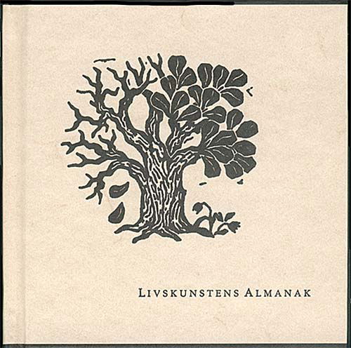 Livskunstens almanak - Ingen Forfatter - Boeken - Gyldendal - 9788721034665 - 24 oktober 2013