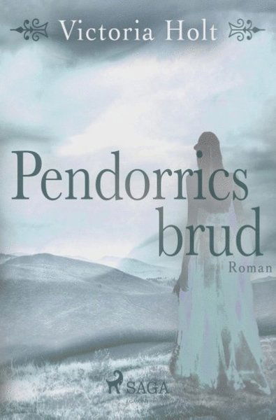 Cover for Victoria Holt · Pendorrics brud (Book) (2018)