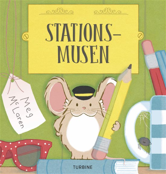 Cover for Meg McLaren · Stationsmusen (Hardcover bog) [1. udgave] (2018)