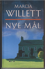 Cover for Marcia Willett · Nye mål (Bound Book) [1.º edición] [Indbundet] (2003)
