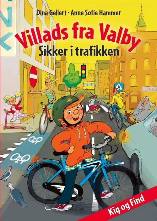 Cover for Anne Sofie Hammer · Villads fra Valby-bøgerne: Villads fra Valby Sikker i trafikken (Bound Book) [1th edição] (2016)