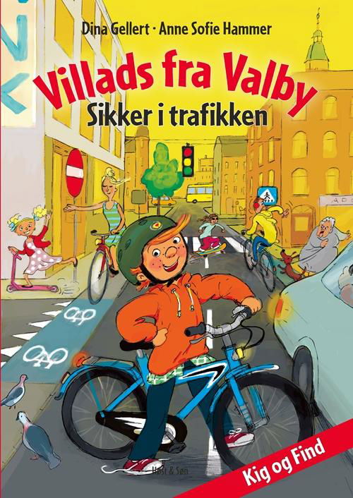 Cover for Anne Sofie Hammer · Villads fra Valby-bøgerne: Villads fra Valby Sikker i trafikken (Indbundet Bog) [1. udgave] (2016)