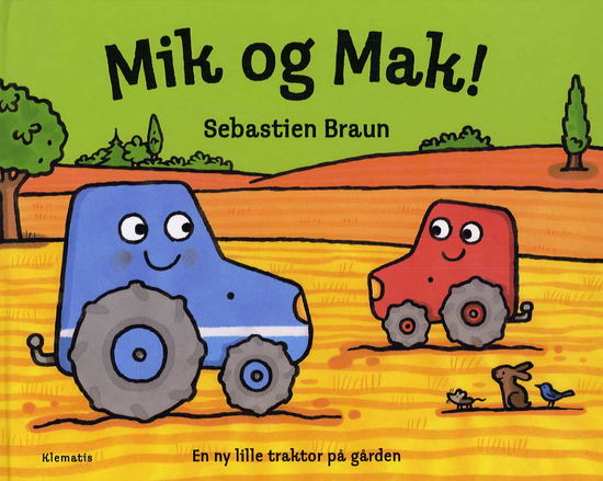 Cover for Sebastien Braun · Mik og Mak (Bound Book) [1st edition] (2013)