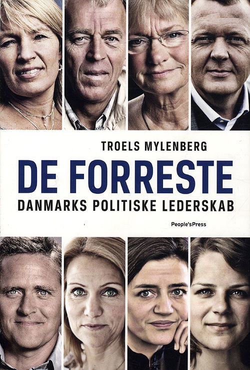 Cover for Troels Mylenberg · De forreste - Danmarks politiske lederskab (Sewn Spine Book) [1st edition] (2009)