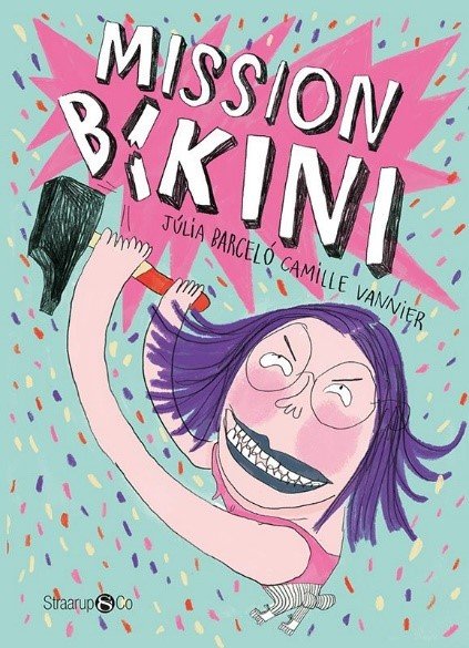 Cover for Júlia Barceló · Mission Bikini (Hardcover Book) [1º edição] (2022)