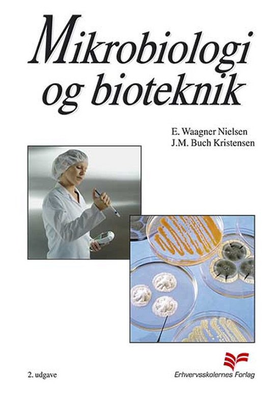 Cover for E Waagner Nielsen; J.M. Buch Kristensen · Mikrobiologi og bioteknik (Sewn Spine Book) [2. wydanie] (2023)