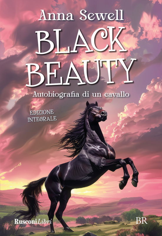 Cover for Anna Sewell · Black Beauty. Autobiografia Di Un Cavallo. Ediz. Integrale (Book)