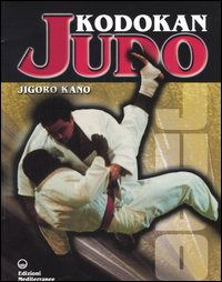 Cover for Jigoro Kano · Kodokan Judo (Book)