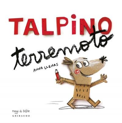 Cover for Anna Llenas · Talpino Terremoto. Ediz. A Colori (Book)
