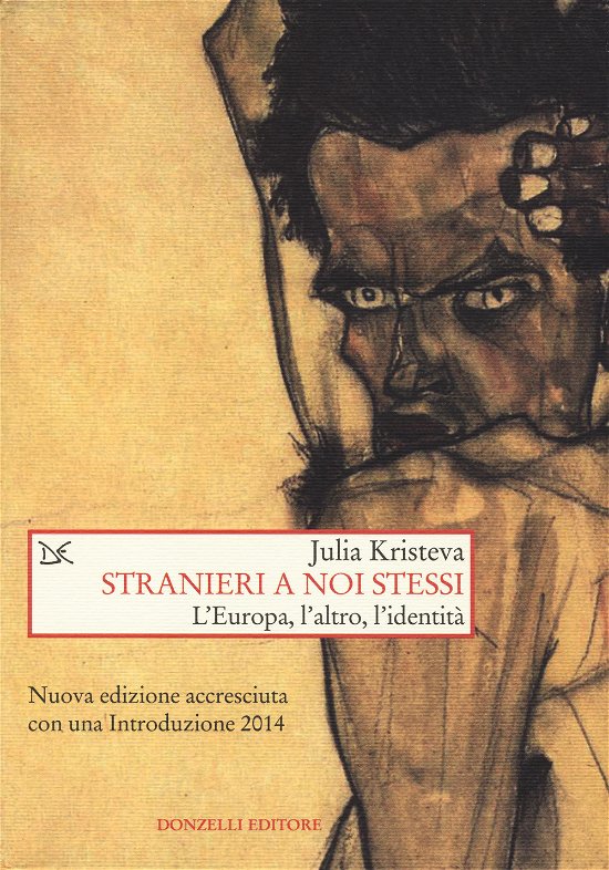 Cover for Julia Kristeva · Stranieri A Noi Stessi. L'Europa, L'Altro, L'Identita (Book)