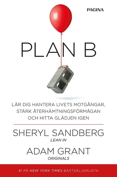 Cover for Adam Grant · Plan B : lär dig hantera livets motgångar, stärk återhämtningsförmågan och hitta glädjen igen (Inbunden Bok) (2018)