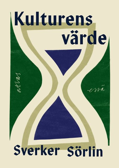 Cover for Sverker Sörlin · Kulturens värde (Paperback Book) (2025)