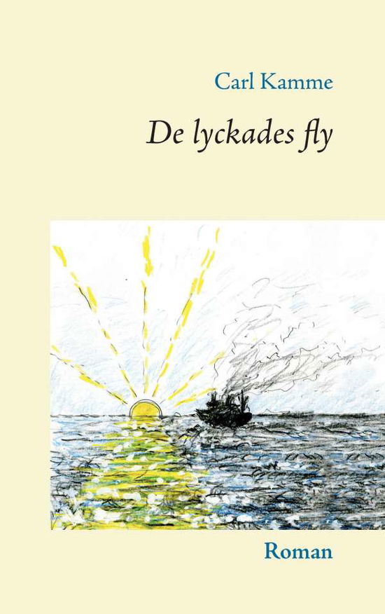 Cover for Carl Kamme · De lyckades fly (Paperback Book) (2017)