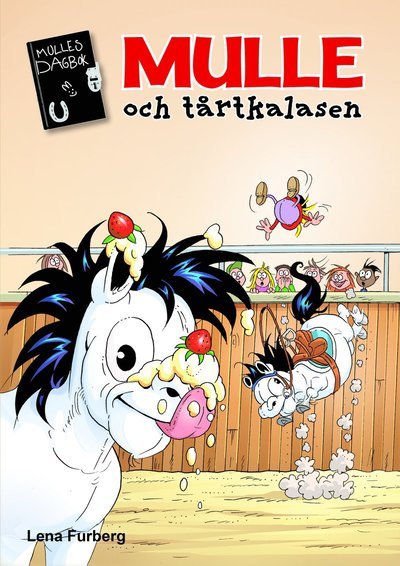 Cover for Lena Furberg · Mulles dagbok 9 : Mulle och tårtkalasen (Map) (2022)