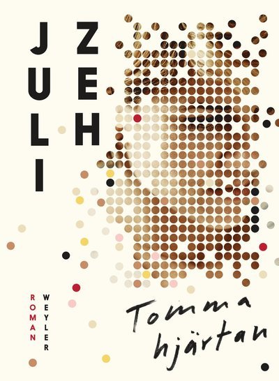 Cover for Juli Zeh · Tomma hjärtan (Innbunden bok) (2019)