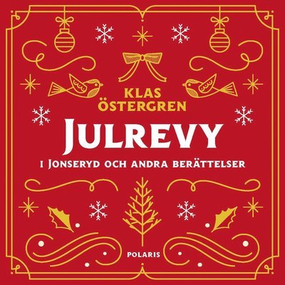 Cover for Klas Östergren · Julrevy i Jonseryd och andra berättelser (Innbunden bok) (2021)