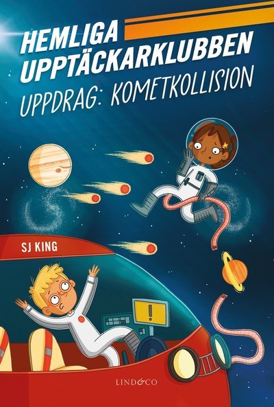 Cover for SJ King · Hemliga upptäckarklubben - Uppdrag: Kometkollision (Landkart) (2021)