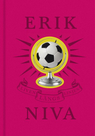 Cover for Erik Niva · Liven längs linjen (Bound Book) (2010)