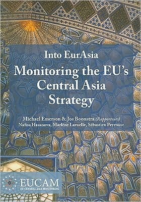 Cover for Michael Emerson · Into Eurasia: Monitoring the Eu's Central Asia Strategy (Paperback Book) (2010)