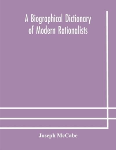 Cover for Joseph McCabe · A biographical dictionary of modern rationalists (Paperback Bog) (2020)