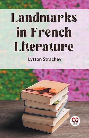 Cover for Lytton Strachey · Landmarks in French Literature (Edition2023) (Paperback Book) (2023)