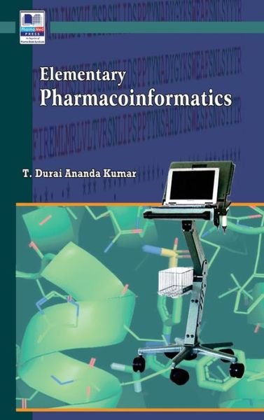 Cover for T Durai Ananda Kumar · Elementary Pharmacoinformatics (Hardcover Book) [St edition] (2015)