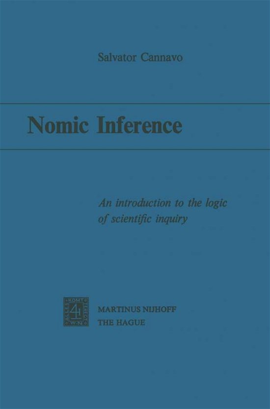 Salvator Cannavo · Nomic Inference: An Introduction to the Logic of Scientific Inquiry (Paperback Book) (1974)