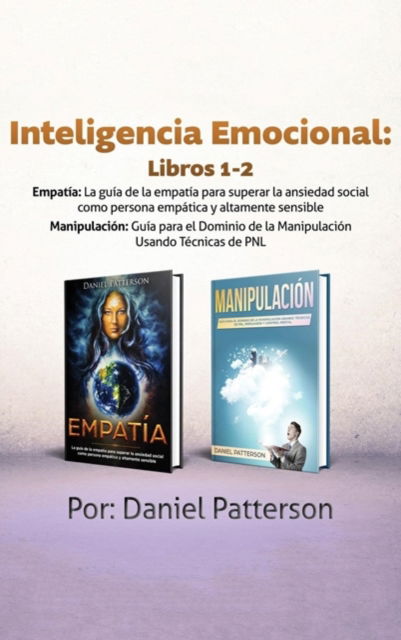 Cover for Daniel Patterson · Inteligencia Emocional Libros 1-2 (Gebundenes Buch) (2019)