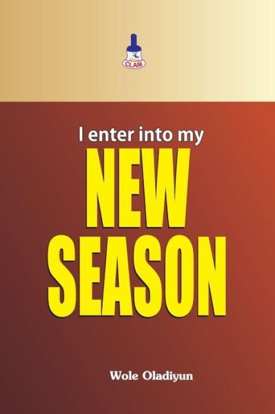 Cover for Wole Oladiyun · I Enter into My New Season (Pocketbok) (2014)