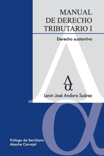 Cover for Andara Su · Manual de Derecho Tributario I. Derecho Sustantivo (Paperback Book) (2018)