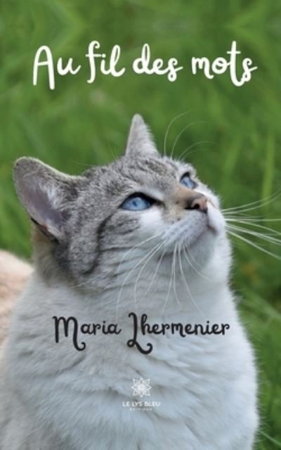 Cover for Lhermeniers Maria · Au fil des mots (Taschenbuch) (2022)
