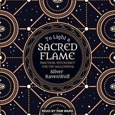 Cover for Silver Ravenwolf · To Light a Sacred Flame (CD) (2018)