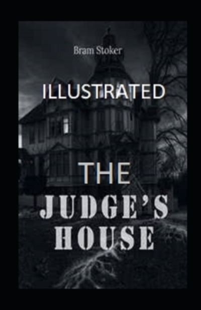Cover for Bram Stoker · The Judge's House Illustrated (Paperback Book) (2021)