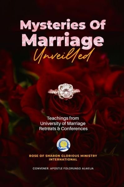 Mysteries of Marriage Unveiled - Folorunso Alakija - Boeken - Independently Published - 9798458531665 - 18 september 2021