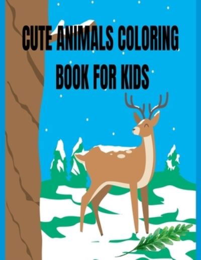 Cute Animals Coloring Book For Kids: Cute and Fun Coloring Pages Featuring Animals from Forests, Jungles, Oceans, Perfect for Kids Ages 3-9[ Boys & Girls, Activity Books for Hours of Coloring Fun] [ 50 pages] - Gibson 6 - Książki - Independently Published - 9798462219665 - 22 sierpnia 2021