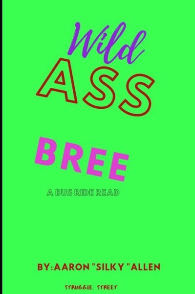 Cover for Aaron Allen · Wild Ass Bree (Paperback Book) (2020)