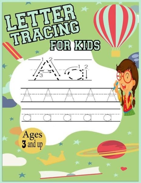 Letter Tracing For Kids Ages 3 And Up - Luna Jbr - Kirjat - Independently Published - 9798580959665 - maanantai 14. joulukuuta 2020