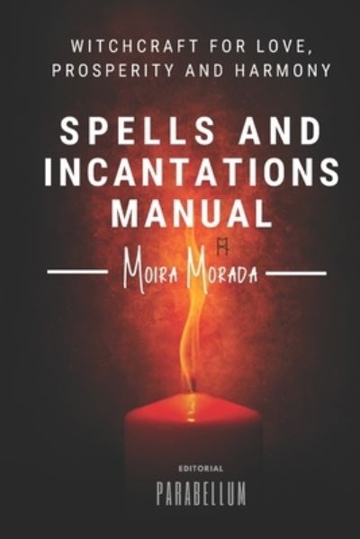 Cover for Moira Morada · Spells and incantations manual (Paperback Book) (2020)