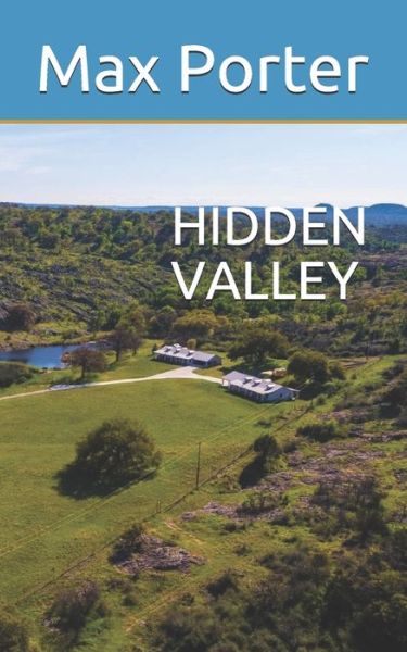 Hidden Valley - Max Porter - Böcker - Independently Published - 9798584274665 - 27 december 2020