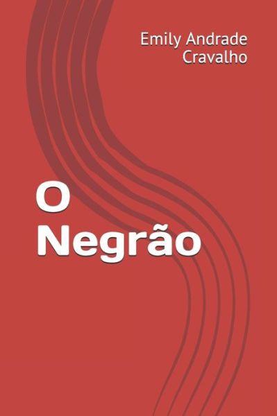 Cover for Emily Andrade Cravalho · O Negrao (Paperback Book) (2020)