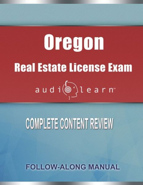 Cover for Audiolearn Content Team · Oregon Real Estate License Exam AudioLearn: Complete Audio Review for the Real Estate License Examination in Oregon (Paperback Book) (2020)