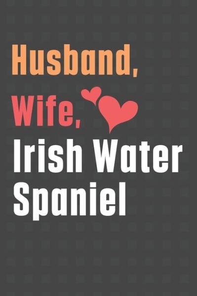 Cover for Wowpooch Press · Husband, Wife, Irish Water Spaniel (Paperback Book) (2020)