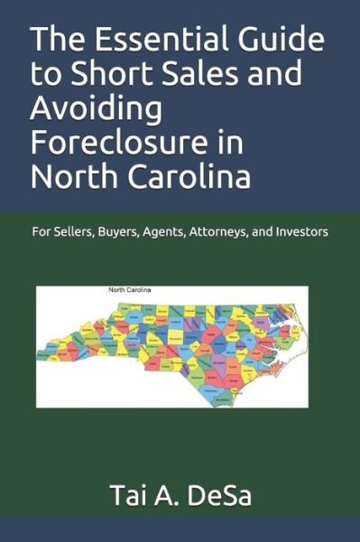 Cover for Tai a Desa · The Essential Guide to Short Sales and Avoiding Foreclosure in North Carolina (Pocketbok) (2020)