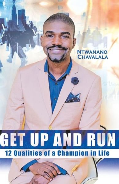 Cover for Ntwanano Chavalala · Get Up And Run (Pocketbok) (2020)