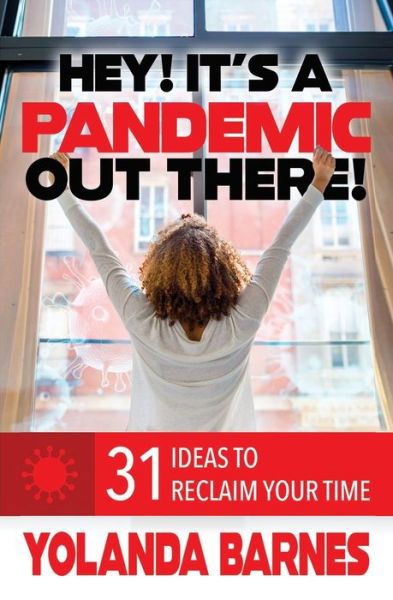 Cover for Yolanda Barnes · Hey! It's a Pandemic Out There! (Paperback Book) (2020)